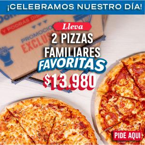 2 Pizzas Familiares Favoritas Domino’s Pizza