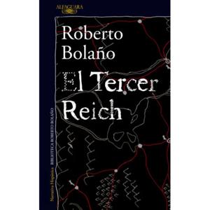 El Tercer Reich, Roberto Bolaño