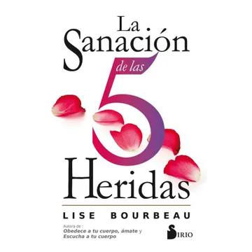 Libro La Sanacion de Las 5 Heridas