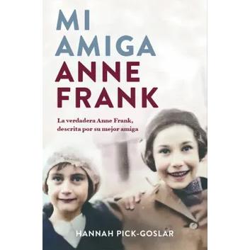 Libro Mi Amiga Anne Frank, Tapa Dura